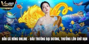 Bắn Cá Rồng Online – Đấu Trường Đại Dương, Thưởng Lớn 4 Bắn cá rồng online