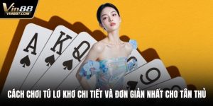 Cách Chơi Tú Lơ Khơ Chi Tiết Và Đơn Giản Nhất Cho Tân Thủ 1 Cách chơi Tú Lơ Khơ