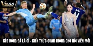 Kèo Bóng Đá Là Gì – Kiến Thức Quan Trọng Cho Hội Viên Mới 2 Kèo bóng đá là gì
