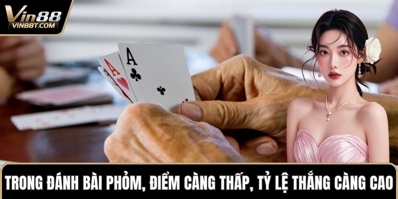 Đánh Bài Phỏm – Hướng Dẫn Cách Chơi Hiệu Quả Tại VIN88 2 Trong đánh bài Phỏm, điểm càng thấp, tỷ lệ thắng càng cao
